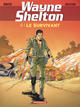 WAYNE SHELTON - TOME 4 - LE SURVIVANT