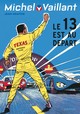 MICHEL VAILLANT - TOME 5 - LE 13 EST AU DEPART