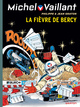 MICHEL VAILLANT - TOME 61 - LA FIEVRE DE BERCY