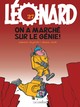 Léonard - T27 - On a marché sur le génie !