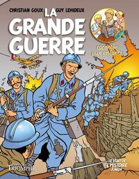 LE VENT DE L'HISTOIRE JUNIOR - LA GRANDE GUERRE RACONTEE AUX ENFANTS