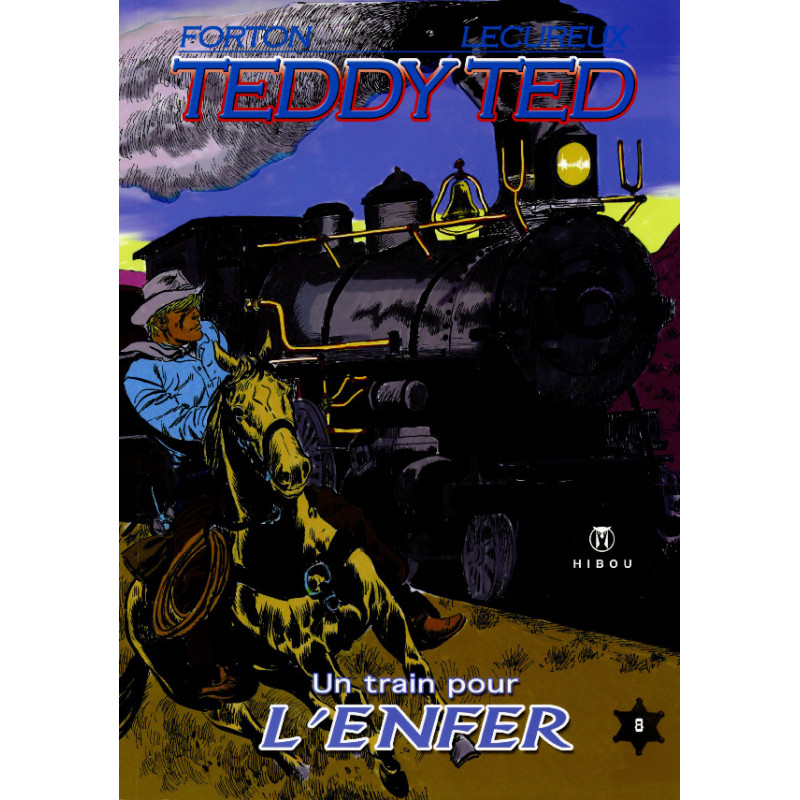 Teddy Ted - T08 - Un train pour l’enfer