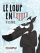 Le Loup en slip - T02 - Le Loup en slip se les gèle méchamment