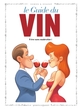 LES GUIDES EN BD - TOME 49 - LE VIN