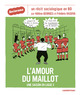 L'AMOUR DU MAILLOT