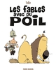 LES FABLES AVEC DU POIL - TOME 01