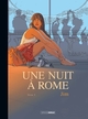 Une nuit à Rome -Toilé Cycle02 T01