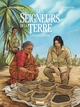 LES SEIGNEURS DE LA TERRE - TOME 03 - GRAINES D'ESPOIR