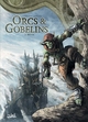 LES TERRES D'ARRAN - ORCS ET GOBELINS - ORCS ET GOBELINS T02 - MYTH