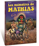 Les mémoires de Mathias - T02 – Le masque iroquois