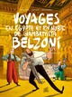 VOYAGES EN EGYPTE ET EN NUBIE DE GIAMBATTISTA BELZONI 2