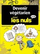 DEVENIR VEGETARIEN POUR LES NULS EN BD