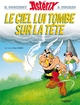 ASTERIX - T33 - ASTERIX - LE CIEL LUI TOMBE SUR LA TETE - N 33