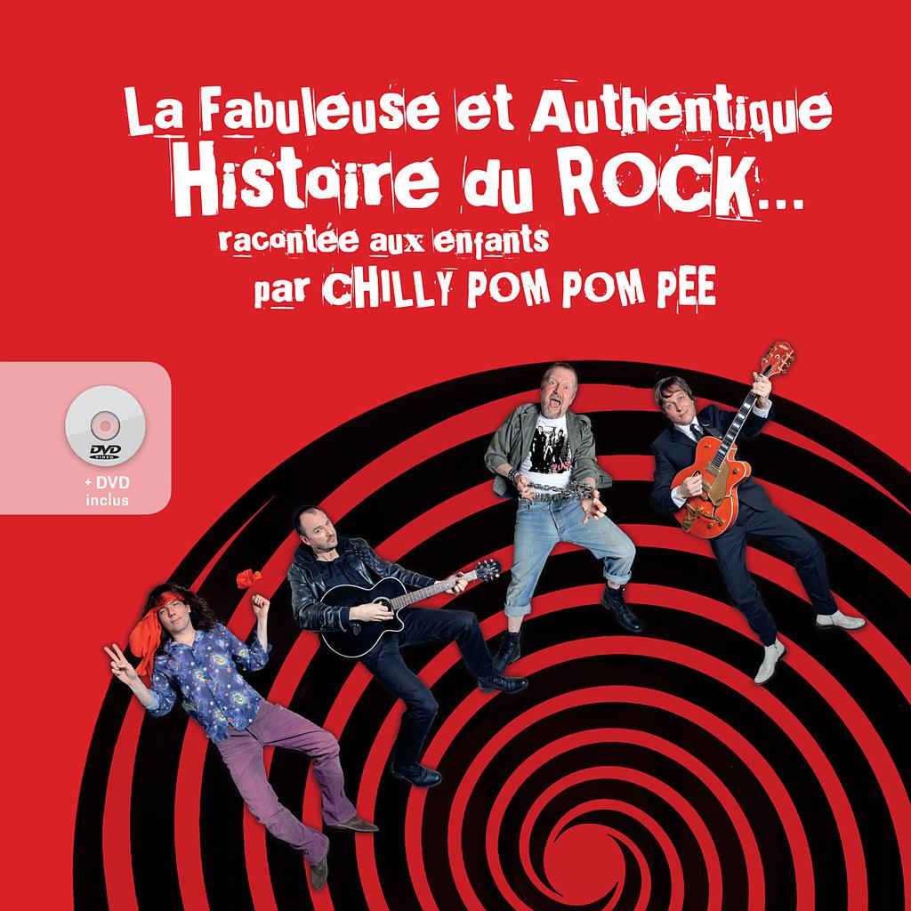 La fabuleuse et authentique histoire du rock