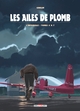 LES AILES DE PLOMB - INTEGRALE T04 A T07