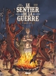 Le sentier de la guerre - T02 – Paha Sapa