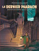 Les aventures de Blake & Mortimer vu par Schuiten - T01 - Le dernier Pharaon