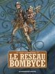 Le Réseau Bombyce - Intégrale PF