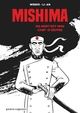 MISHIMA - MA MORT EST MON CHEF D'OEUVRE