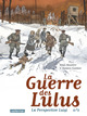 La guerre des lulus - la perspective luigi 2/2