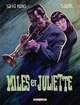 MILES ET JULIETTE - ONE-SHOT - MILES ET JULIETTE