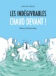 LES INDEGIVRABLES - CHAUD DEVANT !