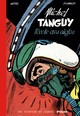 TANGUY & LAVERDURE - UNE AVENTURE DU JOURNAL PILOTE - TOME 0 - L'ECOLE DES AIGLES (VERSION BIBLIOPHI