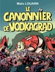 Trilogie Dupaxon T2 Le canonnier de Vodkagrad