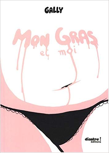 Mon gras et moi