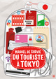 MANUEL DE SURVIE DU TOURISTE A TOKYO