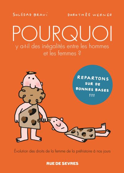 NOUVELLE EDITION - POURQUOI Y A-T-IL DES INEGALITES ENTRE LES HOMMES ET LES FEMMES ?