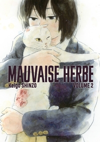 Mauvaise herbe - T02