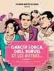 GARCIA LORCA, DALI, BUNUEL ET LES AUTRES... - LE LABO ARTISTIQUE DE MADRID DES ANNEES 1920