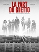 LA PART DU GHETTO - ONE-SHOT - LA PART DU GHETTO