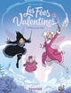 LES FEES VALENTINES - T04 - LES FEES VALENTINES - LA PRINCESSE DES NEIGES