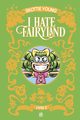 I HATE FAIRYLAND INTEGRALE TOME 2