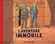 Les aventures de Blake & Mortimer HS05 - L'aventure immobile - Coll. Le nouveau chapitre