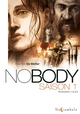 NOBODY - INTEGRALE SAISON 1