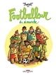 LES PETITS TRAITES DESSINES - T02 - FOOTBALLEUR DU DIMANCHE