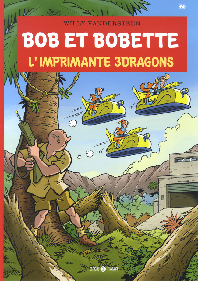 Bob & Bobette - T358 - L'imprimante 3Dragons