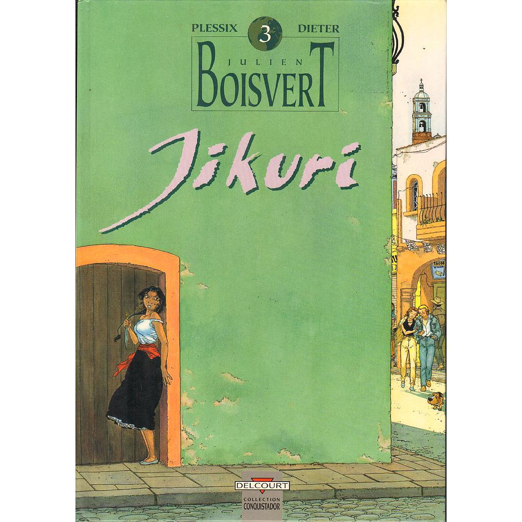 Julien Boisvert - T03 - Jikuri