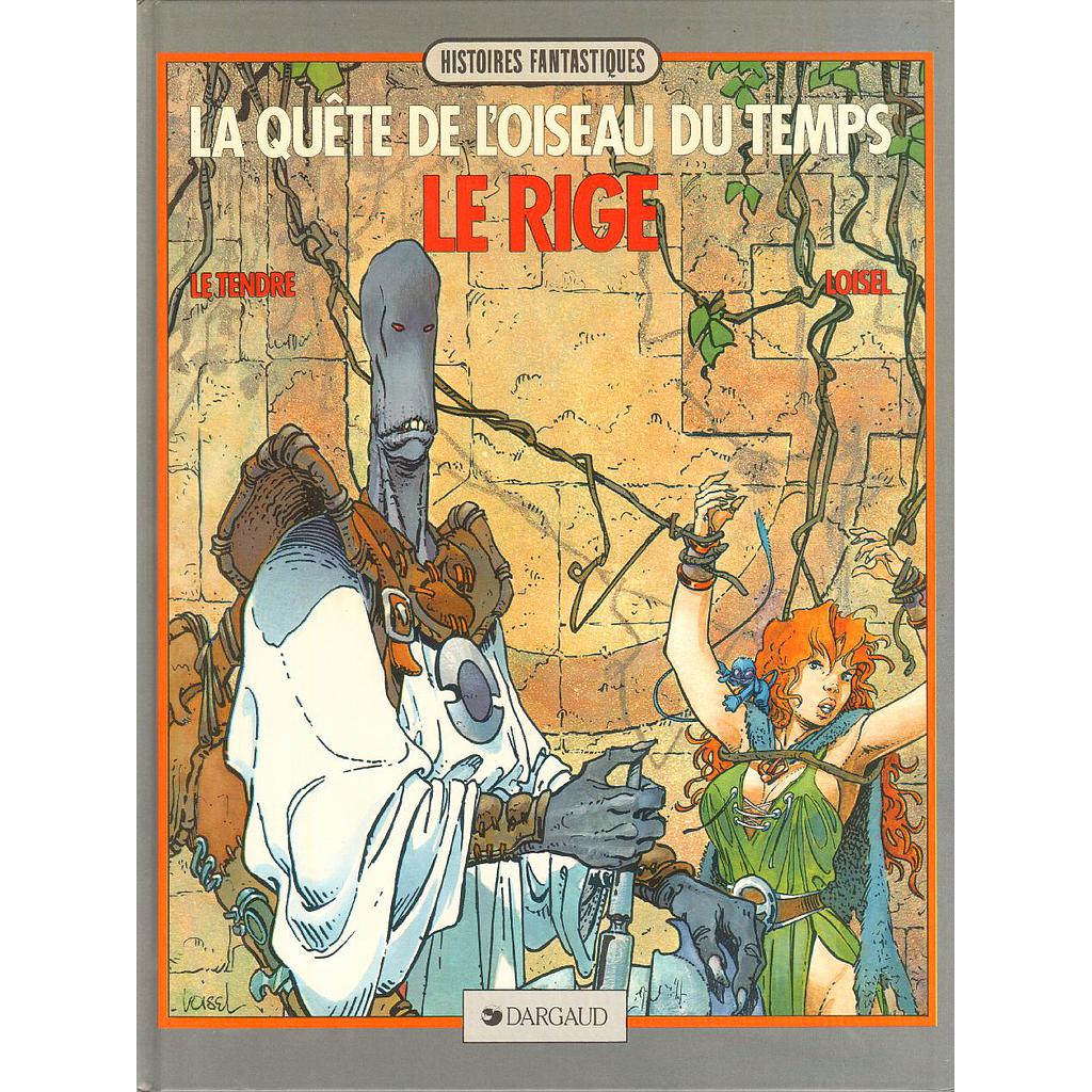 La quête de l'oiseau du temps - EO T03 - Le Rige
