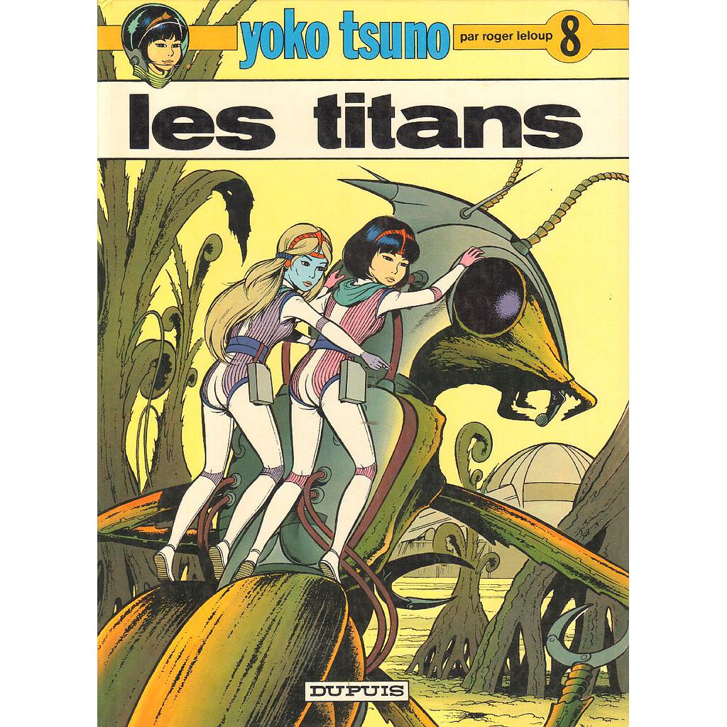 Yoko Tsuno - EO T08 - Les titans