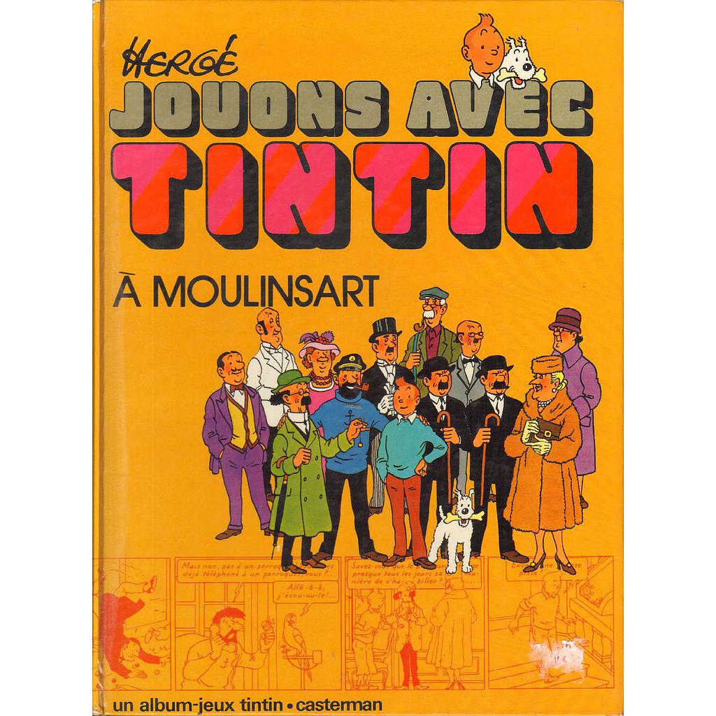 Jouons avec Tintin - T01 - Jouons avec Tintin à Moulinsart