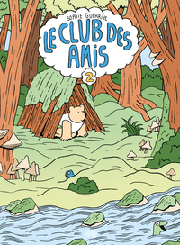 LE CLUB DES AMIS - TOME 2