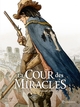 LA COUR DES MIRACLES T03 - LE CREPUSCULE DES MIRACLES