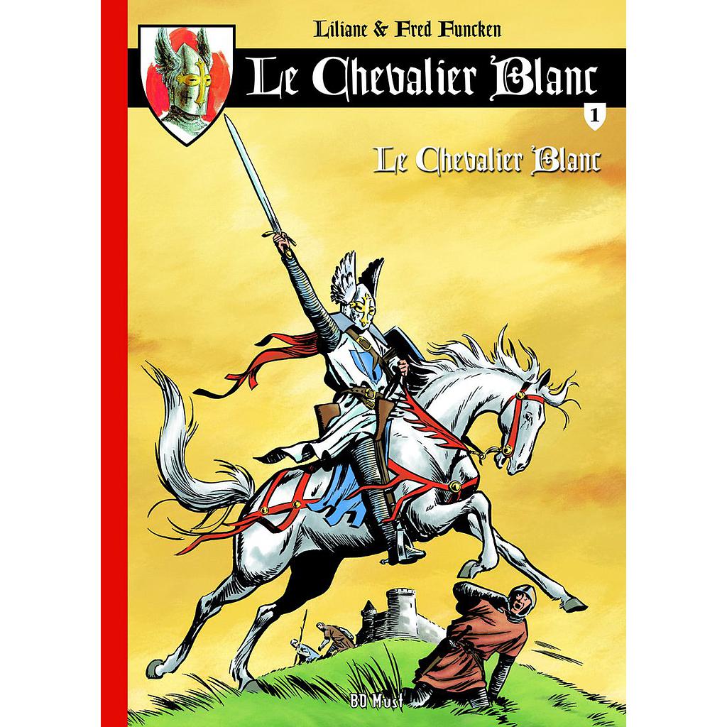 Le Chevalier Blanc - T01 - Le Chevalier Blanc