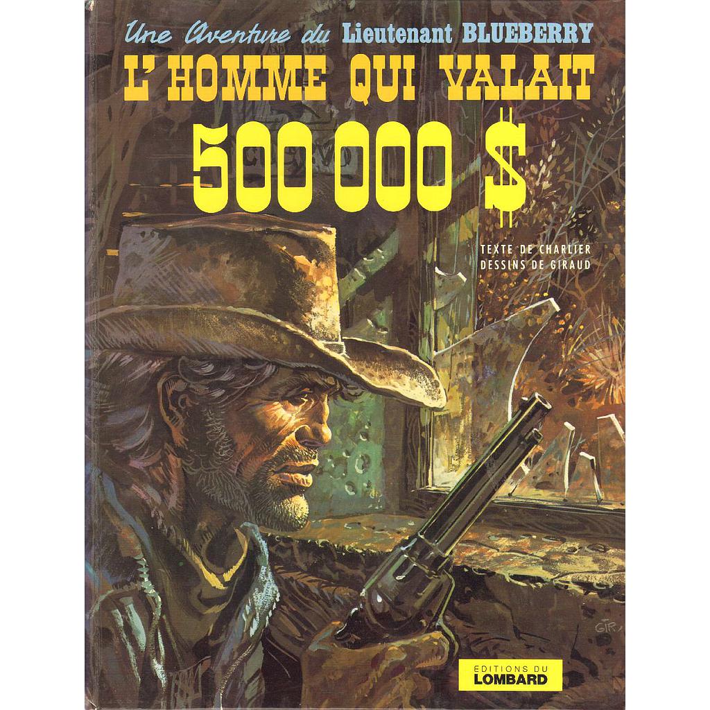 Blueberry – EO T14 - L'homme qui valait 500000 dollars