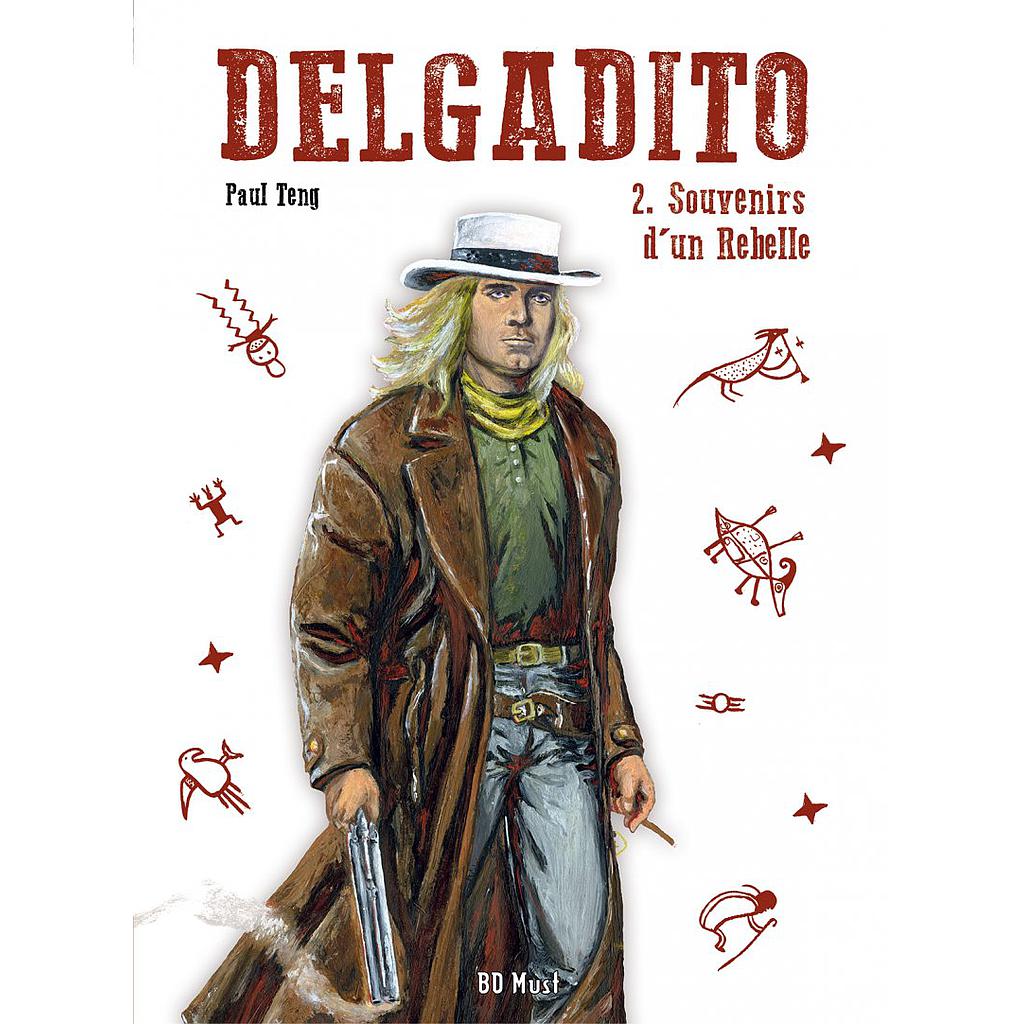 Delgadito – T02 Coul. - Souvenirs d’un rebelle