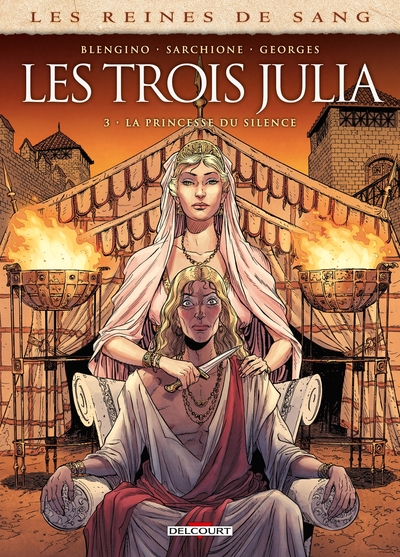 Les reines de sang - Les trois Julia - T03 - La princesse du silence